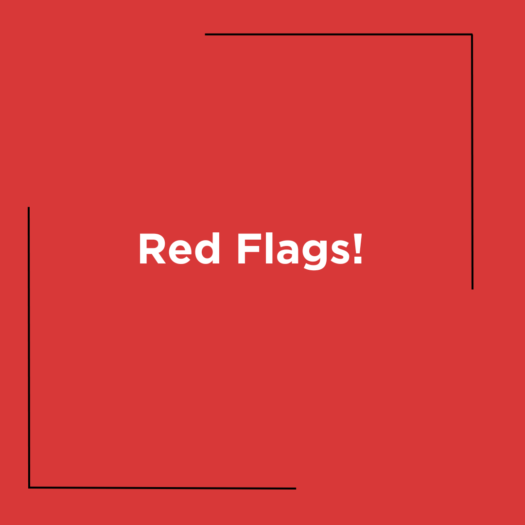 Red Flags!